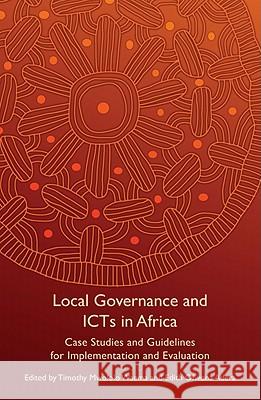 Local Governance and Icts in Africa: Case Studies and Guidelines for Implementation and Evaluation