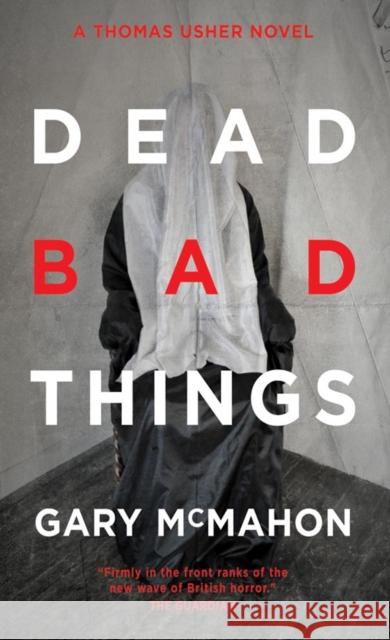 Dead Bad Things : A Thomas Usher Novel