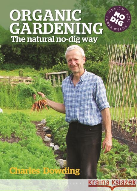 Organic Gardening: The natural no-dig way