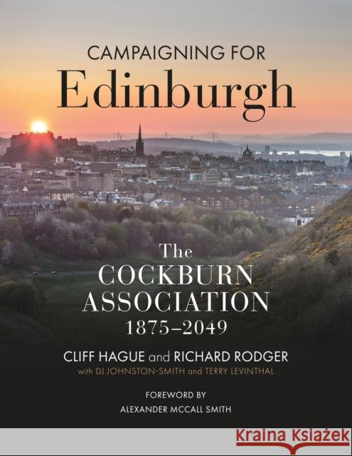 Campaigning for Edinburgh: The Cockburn Association 1875–2049