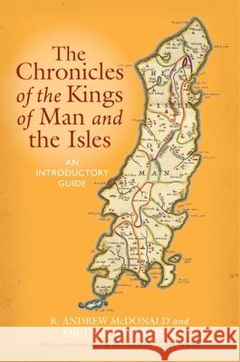 The Chronicles of the Kings of Man and the Isles: An Introductory Guide