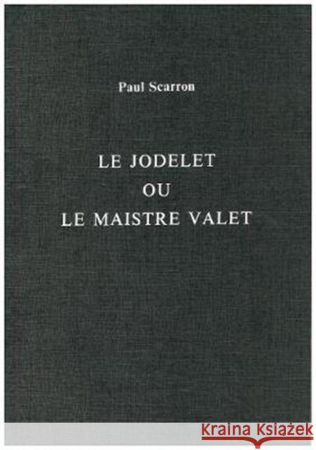 Le Jodelet Ou Le Maistre Valet