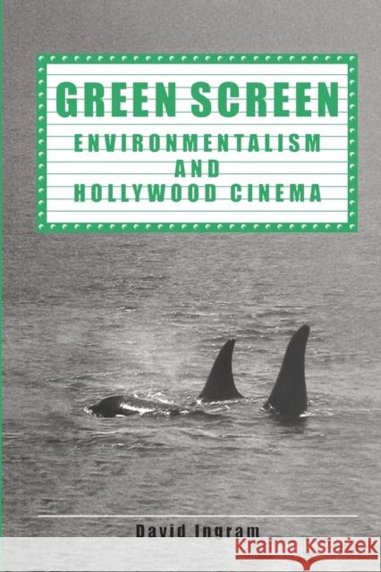 Green Screen: Environmentalism and Hollywood Cinema