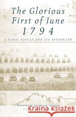 The Glorious First of June 1794: A Naval Battle and its Aftermath