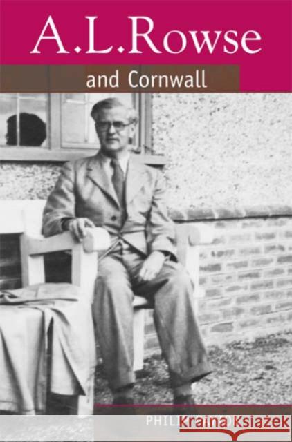 A.L. Rowse and Cornwall: Paradoxical Patriot