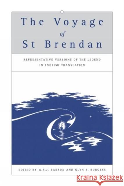 The Voyage of St Brendan: Representative Versions of the Legend in English Translation with Indexes of Themes and Motifs from the Stories