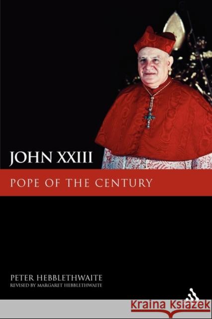 John XXIII: Pope of the Century