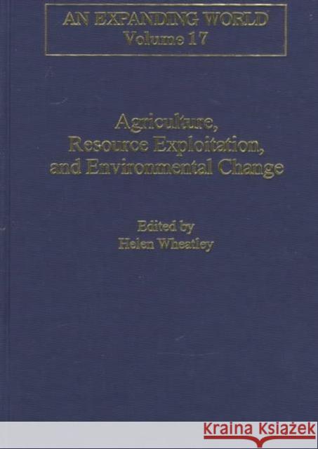 Agriculture, Resource Exploitation, and Environmental Change