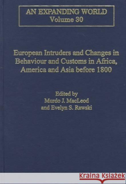 European Intruders and Changes in Behaviour and Customs in Africa, America and Asia Before 1800