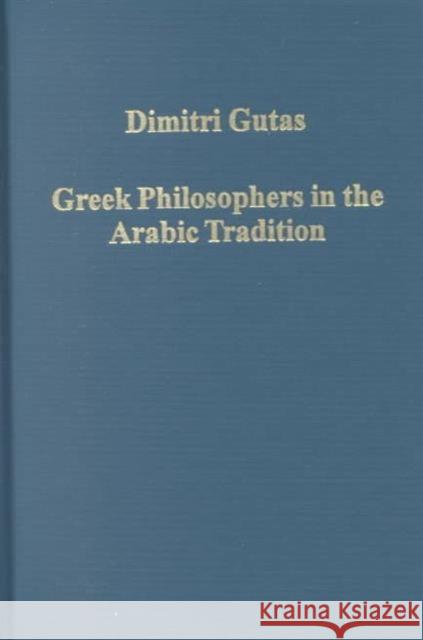 Greek Philosophers in the Arabic Tradition
