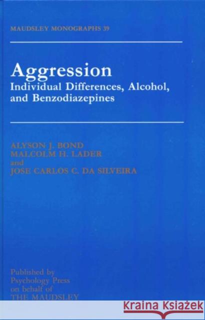 Aggression: Individual Differences, Alcohol and Benzodiazepines