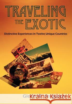 Traveling the Exotic (Hardcover)