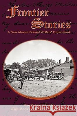 Frontier Stories: A New Mexico Federal Writers' Project Book