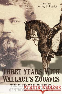 Three Years with Wallace's Zouaves