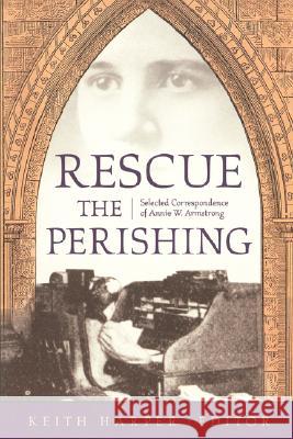 Rescue the Perishing: Selected Correspondence of Annie Armstrong