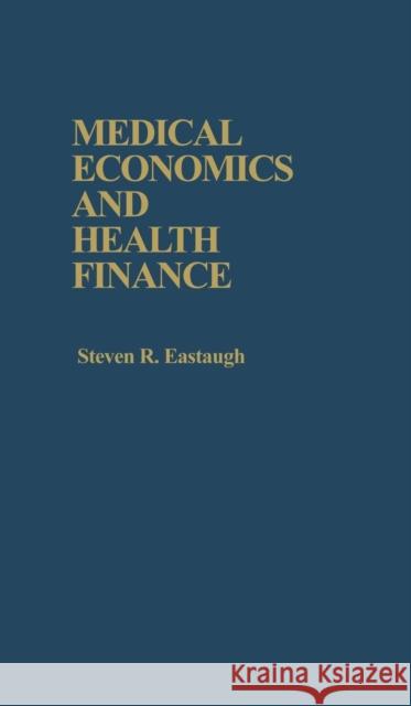 Medical Economics and Health Finance