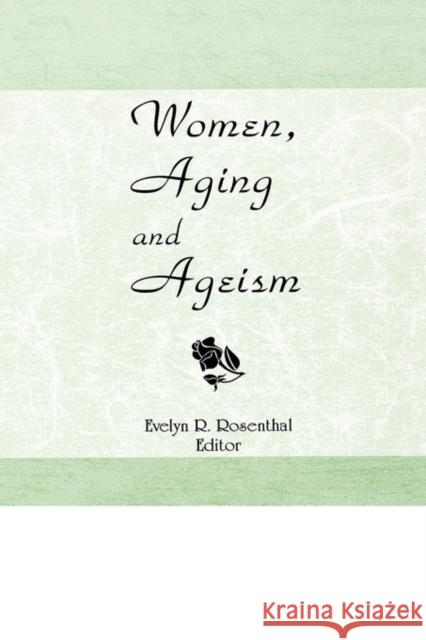 Women, Aging, and Ageism
