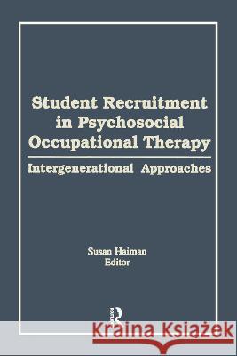 Student Recruitment in Psychosocial Occupational Therapy: Intergenerational Approaches