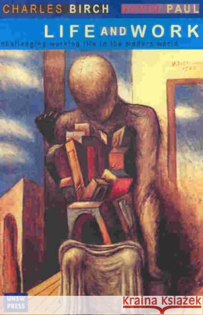 Life and Work: Challenging Economic Man