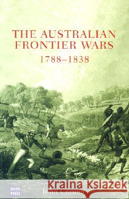 The Australian Frontier Wars: 1788-1838