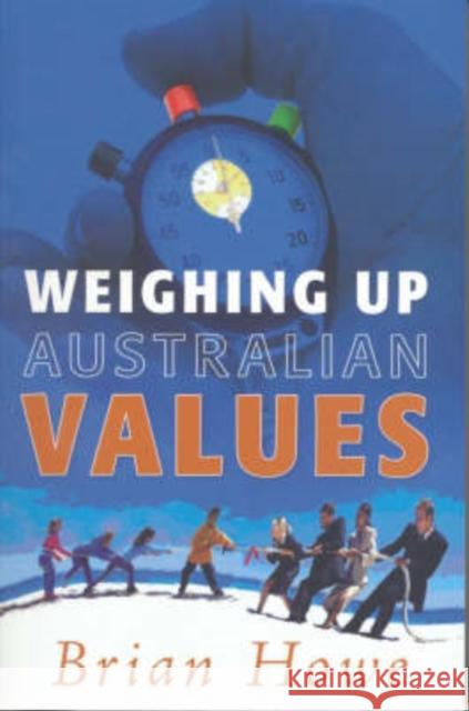 Weighing Up Australian Values: Balancing Transitions and Risks to Work and Family in Modern Australia