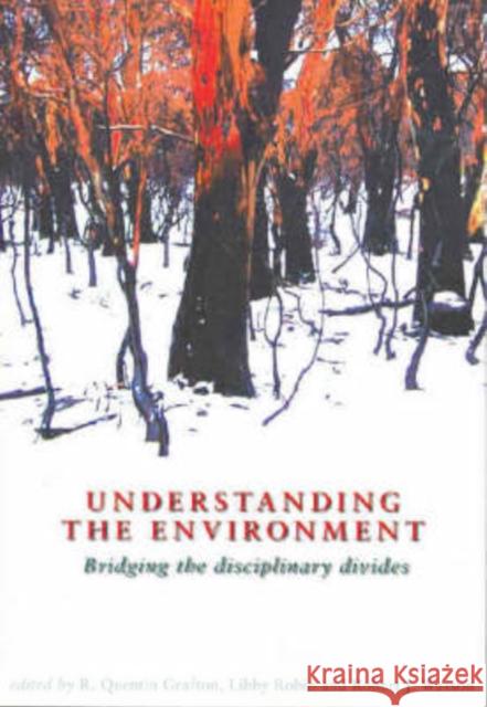 Understanding the Environment: Bridging the Disciplinary Divides