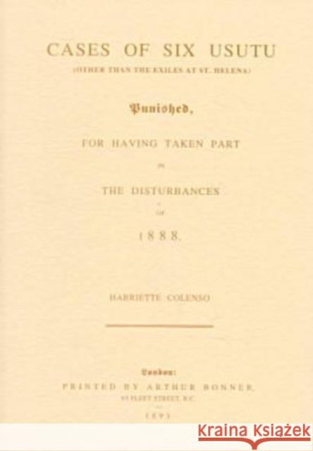 Cases of Six Usutu Punished for Having Taken Part in the Disturbances of 1888 Book 9