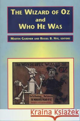 The Wizard of Oz and Who He Was