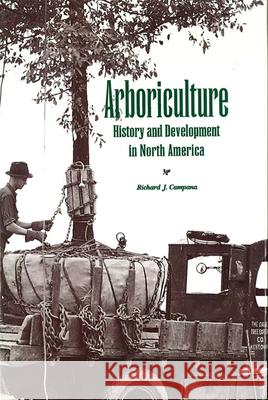 Arboriculture: History and Development in North America