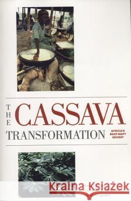 The Cassava Transformation: Africa's Best-Kept Secret