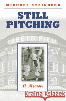 Still Pitching: A Memoir