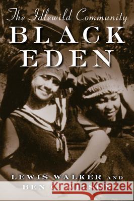 Black Eden: The Idlewild Community
