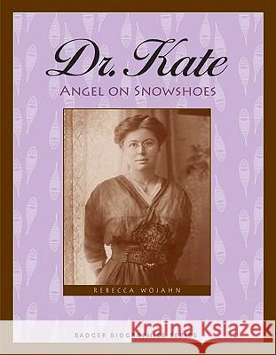 Dr. Kate: Angel on Snowshoes