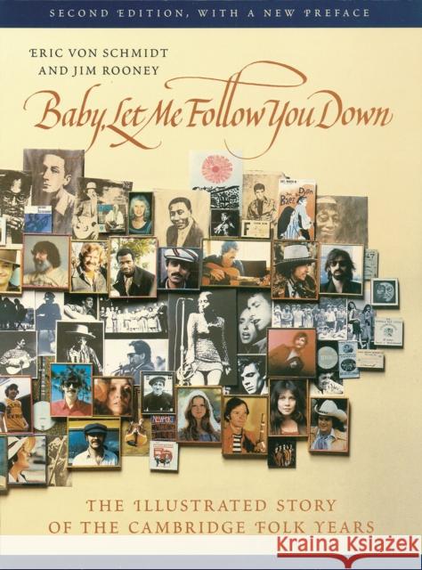 Baby, Let Me Follow You Down: The Illustrated Story of the Cambridge Folk Years