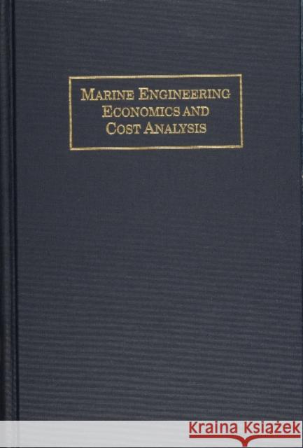 Marine Engineering Economics and Cost Analysis