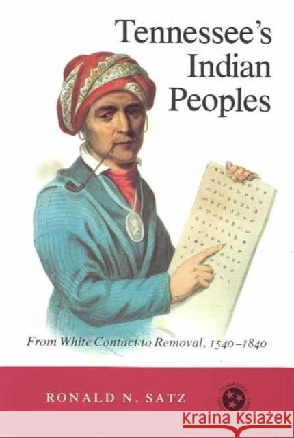 Tennessee's Indian Peoples: From White Contact to Removal 1540-1840
