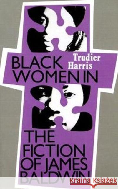 Black Women in the Fiction of James Baldwin