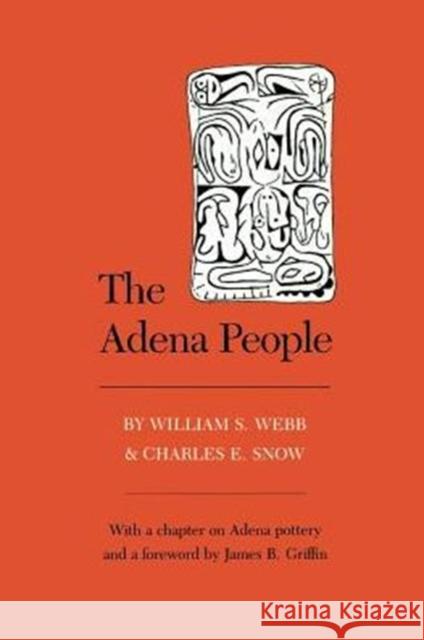 Adena People: Foreword by James B. Griffin