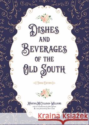 Dishes and Beverages of the Old South