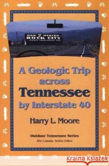 Geologic Trip Across Tennessee: Interstate 40