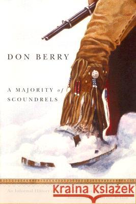 A Majority of Scoundrels: An Informal History of the Rocky Mountain Fur Company
