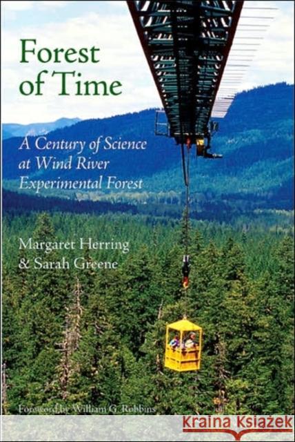Forest of Time: A Century of Science at Wind River Experimental Forest