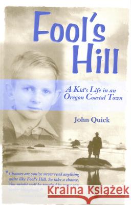Fool's Hill: A Kid's Life in an Oregon Coastal Town