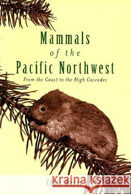 Mammals of the Pacific Northwest: From the Coast to the High Cascades