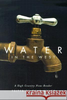 Water in the West: A High Country News Reader