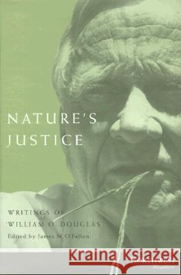 Nature's Justice: Writings of William O. Douglas