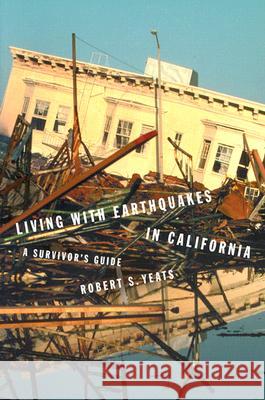 Living with Earthquakes in California