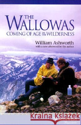 The Wallowas: Coming of Age in the Wilderness