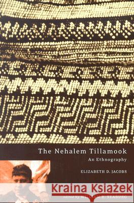 The Nehalem Tillamook: An Ethnography