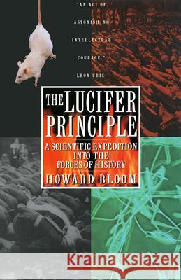 The Lucifer Principle: A Scientific Expedition Into the Forces of History